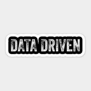 Funny Data Science and Machine Learning - Data Driven Sticker