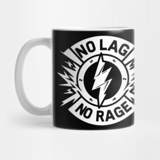 No Lag No Rage Mug