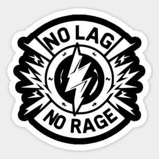 No Lag No Rage Sticker