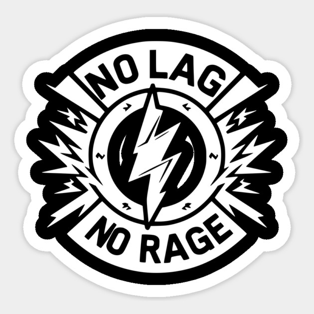 No Lag No Rage Sticker by Frank Ring