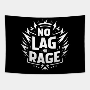 No Lag No Rage Tapestry