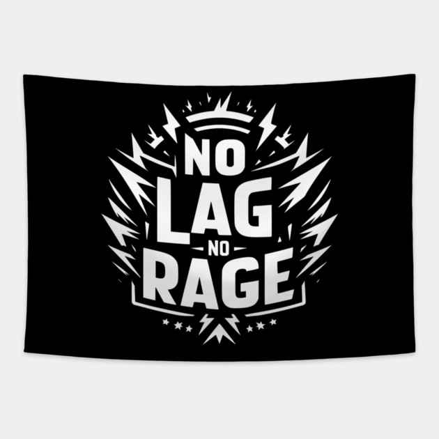 No Lag No Rage Tapestry by Frank Ring