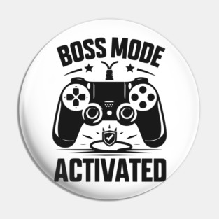 Boss Mode Activated Pin