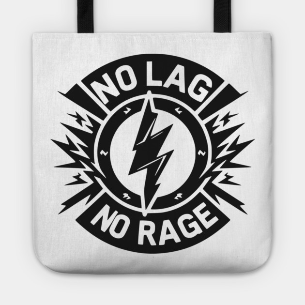 No Lag No Rage Tote by Frank Ring