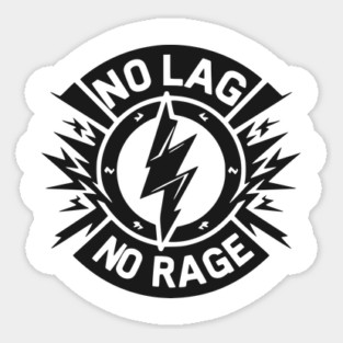 No Lag No Rage Sticker