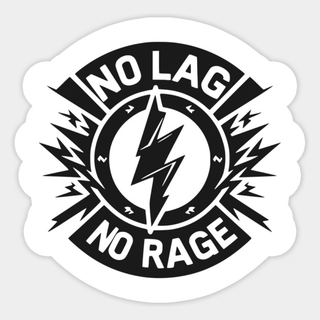 No Lag No Rage Sticker by Frank Ring