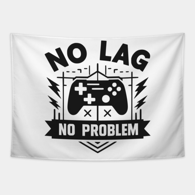 No Lag No Problem Tapestry by Frank Ring