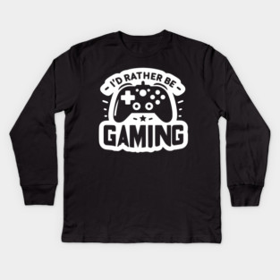 I’d Rather Be Gaming Kids Long Sleeve T-Shirt