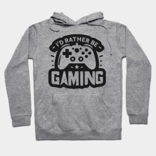 I’d Rather Be Gaming Hoodie