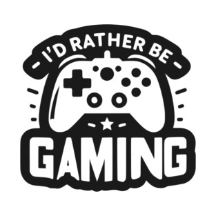 I’d Rather Be Gaming T-Shirt