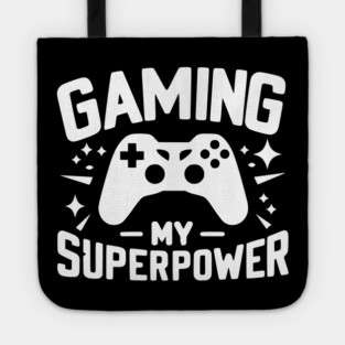 Gaming My Superpower Tote