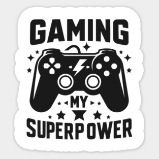 Gaming My Superpower Sticker