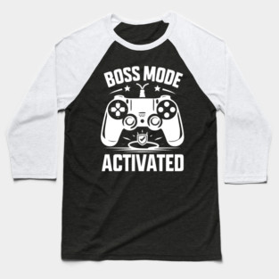 Boss Mode Activated Baseball T-Shirt