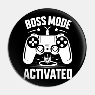 Boss Mode Activated Pin