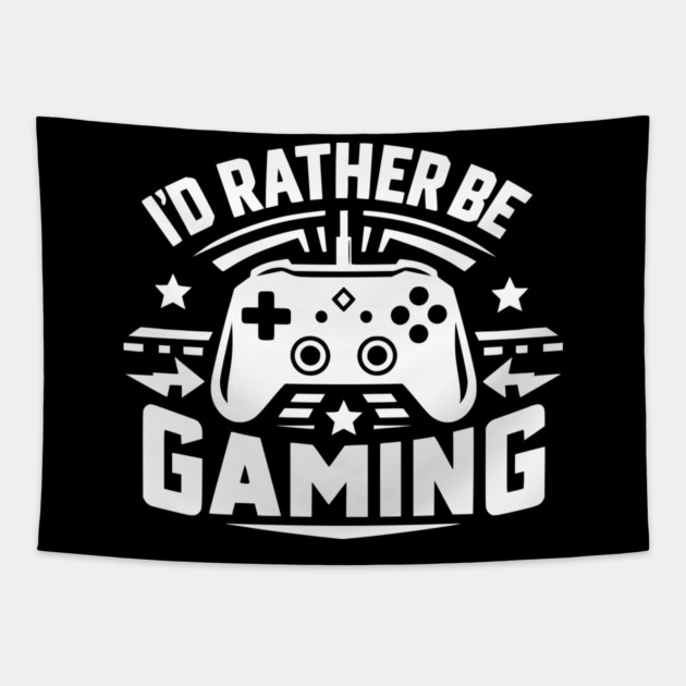 I’d Rather Be Gaming Tapestry by Frank Ring