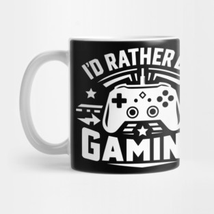 I’d Rather Be Gaming Mug