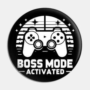 Boss Mode Activated Pin