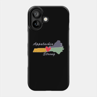 Appalachia Strong NC Mountains Phone Case