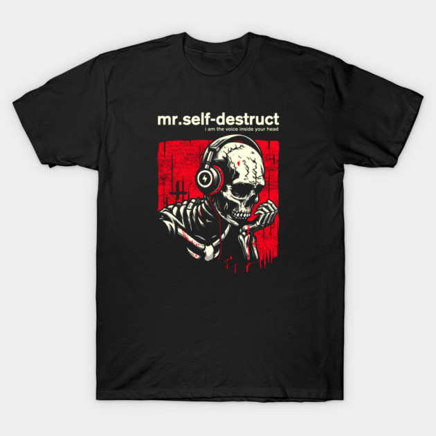 Mr. SELF-DESTRUCT T-Shirt by artslaves