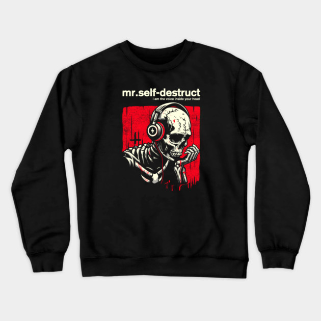 Mr. SELF-DESTRUCT Crewneck Sweatshirt by artslaves
