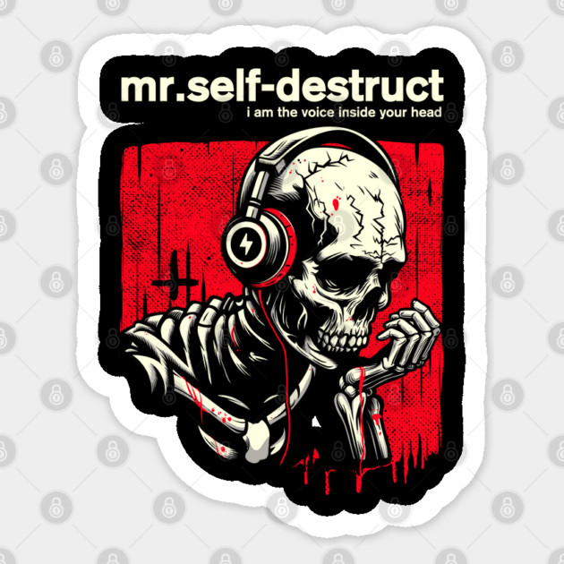Mr. SELF-DESTRUCT Sticker by artslaves