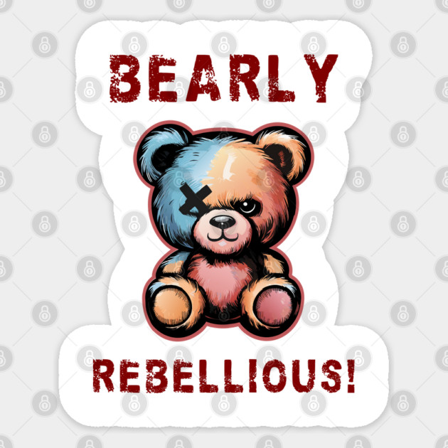 Bearly rebellious! Sticker by TurnEffect