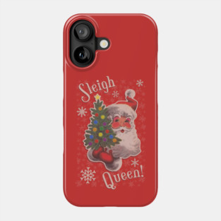 SLEIGH QUEEN! - drag queen Santa Christmas design Phone Case