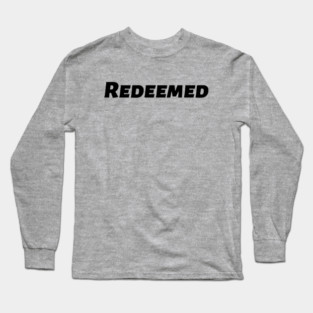 Redeemed bible quote - Galatians 3:13 Long Sleeve T-Shirt