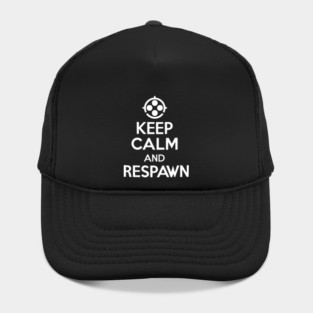 Keep Calm and Respawn Hat