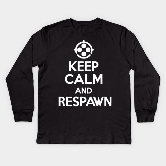 Keep Calm and Respawn Kids Long Sleeve T-Shirt by Frank Ring