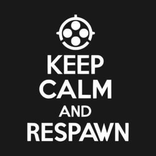 Keep Calm and Respawn T-Shirt