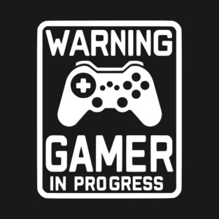 Warning Gamer in Progress T-Shirt