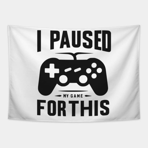 I Paused My Game for This Tapestry by Frank Ring