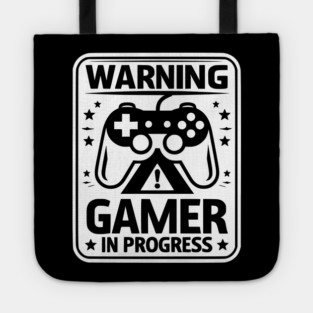 Warning Gamer in Progress Tote