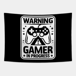 Warning Gamer in Progress Tapestry