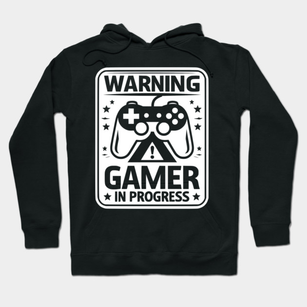 Warning Gamer in Progress Hoodie by Frank Ring