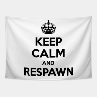 Keep Calm and Respawn Tapestry