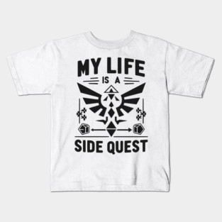My Life is a Side Quest Kids T-Shirt