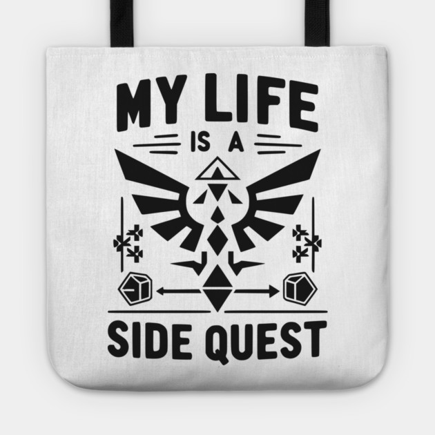 My Life is a Side Quest Tote by Frank Ring