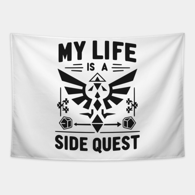 My Life is a Side Quest Tapestry by Frank Ring