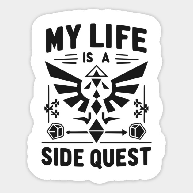My Life is a Side Quest Magnet by Frank Ring