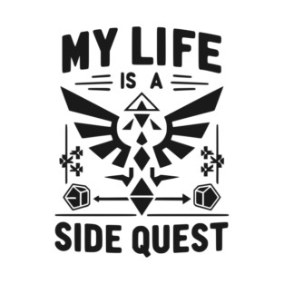 My Life is a Side Quest T-Shirt