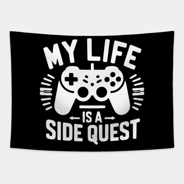 My Life is a Side Quest Tapestry by Frank Ring
