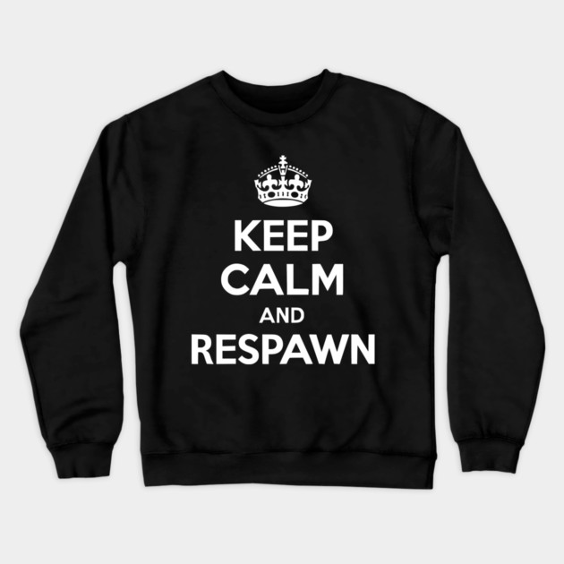 Keep Calm and Respawn Crewneck Sweatshirt by Frank Ring