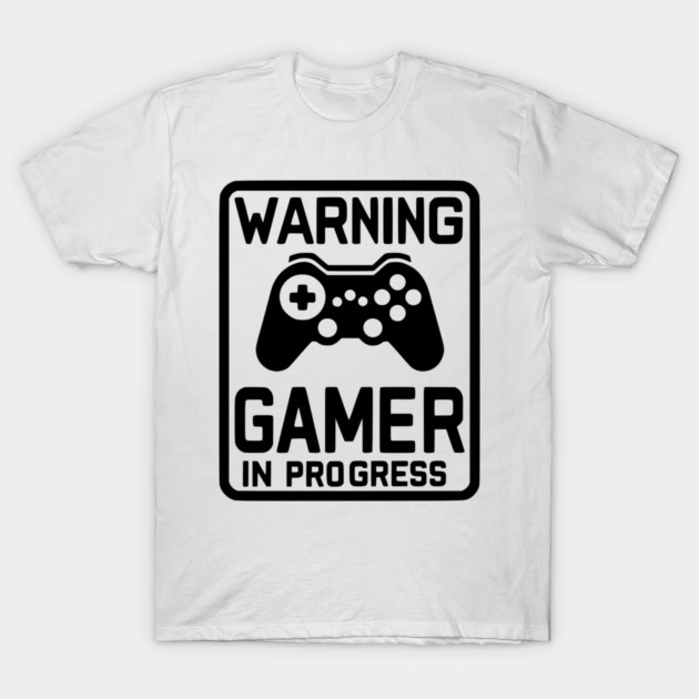 Warning Gamer in Progress T-Shirt by Frank Ring