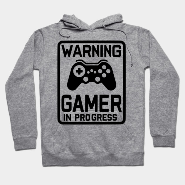 Warning Gamer in Progress Hoodie by Frank Ring
