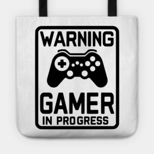 Warning Gamer in Progress Tote