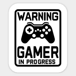 Warning Gamer in Progress Sticker