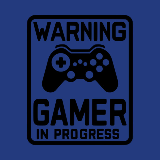 Warning Gamer in Progress by Frank Ring
