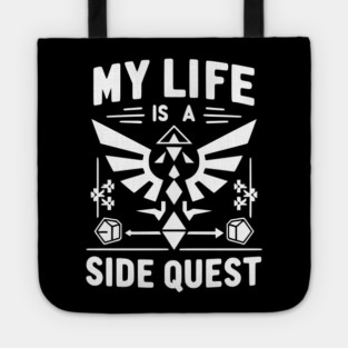 My Life is a Side Quest Tote